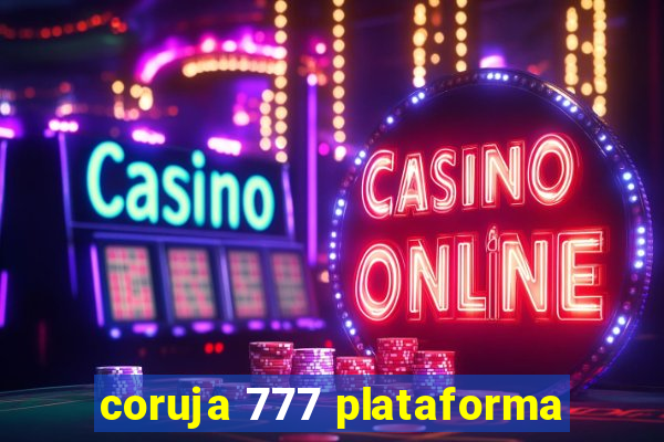 coruja 777 plataforma